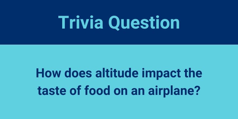 How does altitude impact the taste of food on an airplane?